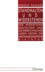 Standhalten und Widerstehen : der Widerstand deutscher und österreichischer Juden gegen die nationalzosialistische Diktatur  Cover Image