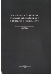 Sociologický průzkum znalostí středoškoláků o Terezíně a holocaustu  Cover Image