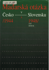 Maďarská otázka v Česko-Slovensku (1944-1948)  Cover Image