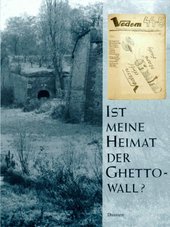 Ist meine Heimat Ghettowall? : Gedichte, Prosa und Zeichnungen der Kinder von Theresienstadt  Cover Image