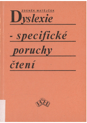 Dyslexie : specifické poruchy čtení  Cover Image