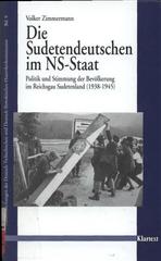 Die Sudetendeutschen im NS-Staat : Politik und Stimmung der Bevölkerung im Reichsgau Sudetenland (1938-1945)  Cover Image