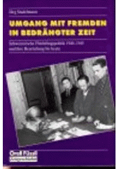 Umgang mit Fremden in bedrängter Zeit : schweizerische Flüchtlingspolitik 1940-1945 und ihre Beurteilung bis heute  Cover Image
