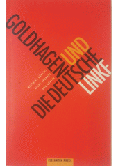 Goldhagen und die deutsche Linke : oder die Gegenwart des Holocaust  Cover Image