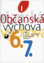 Občanská výchova pro 6. a 7. ročník základní školy  Cover Image