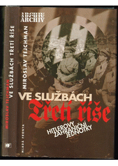 Ve službách Třetí říše : Hitlerovy zahraniční jednotky  Cover Image
