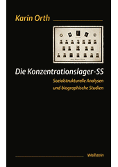 Die Konzentrationslager-SS : sozialstrukturelle Analysen und biographische Studien  Cover Image