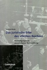Das juristische Erbe des "Dritten Reiches" : Beschädigungen der demokratischen Rechtsordnung  Cover Image
