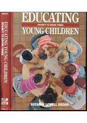 Educating young children : infancy to grade three  Cover Image