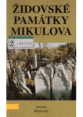 Židovské památky Mikulova  Cover Image