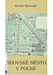Židovské město v Polné  Cover Image