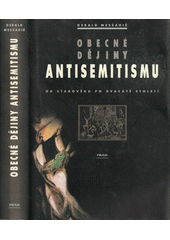 Obecné dějiny antisemitismu : od starověku po dvacáté století  Cover Image