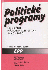 Politické programy českých národních stran v letech 1860-1890  Cover Image