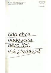 Kdo chce budoucím něco říci, má promluvit Cover Image