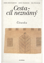 Cesta - cíl neznámý : čítanka  Cover Image