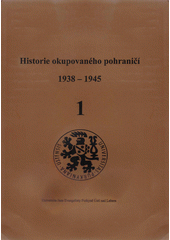 Historie okupovaného pohraničí 1938-1945. 6  Cover Image