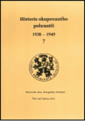 Historie okupovaného pohraničí 1938-1945. 7  Cover Image