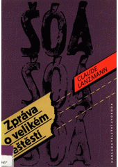 Šóá : zpráva o velikém neštěstí Cover Image