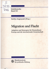 Migration und Flucht : Aufgaben und Strategien für Deutschland, Europa und die internationale Gemeinschaft  Cover Image