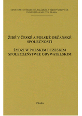 Židé v české a polské občanské společnosti = Żidzi w polskim i czeskim społeczeństwie obywatelskim  Cover Image