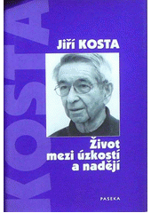 Život mezi úzkostí a nadějí  Cover Image