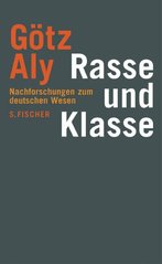 Rasse und Klasse : Nachforschungen zum deutschen Wesen  Cover Image