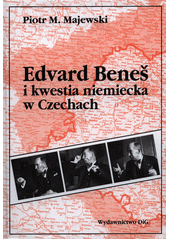 Edvard Beneš i kwestia niemiecka w Czechach  Cover Image