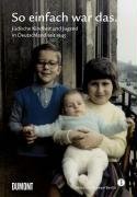 So einfach war das : jüdische Kindheit und Jugend in Deutschland seit 1945  Cover Image