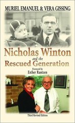 Nicholas Winton and the rescued generation : the story of "Britain's Schindler"  Cover Image