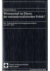 Wissenschaft im Dienst der nationalsozialistischen Politik? : die "Volksdeutschen Forschungsgemeinschaften" von 1931-1945 Cover Image