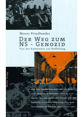 Der Weg zum NS-Genozid : von der Euthanasie zur Endlösung  Cover Image