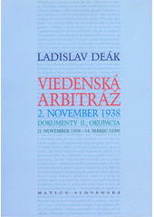 Viedenská arbitráž - 2. november 1938 : 2. november 1938 - 14. marec 1939. 2., Okupácia  Cover Image