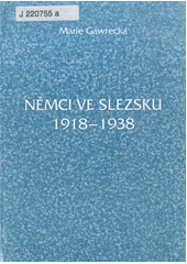 Němci ve Slezsku 1918-1938  Cover Image