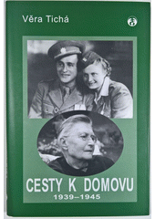 Cesty k domovu : 1939-1945  Cover Image