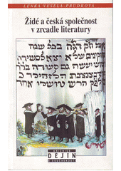 Židé a česká společnost v zrcadle literatury : od středověku k počátkům emancipace  Cover Image