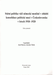 Státní politika vůči německé menšině v období konsolidace politické moci v Československu v letech 1918-1920  Cover Image