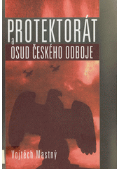 Protektorát a osud českého odboje  Cover Image