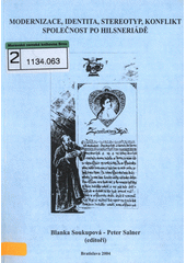 Modernizace, identita, stereotyp, konflikt : společnost po Hilsneriádě  Cover Image