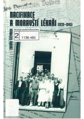 Nacifikace a moravští lékaři : (1939-1945)  Cover Image