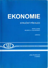 Ekonomie - stručný přehled : teorie a praxe aktuálně a v souvislostech  Cover Image