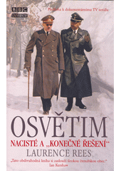 Osvětim : nacisté a "konečné řešení"  Cover Image