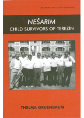 Nešarim: child survivors of Terezín  Cover Image