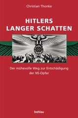 Hitlers langer Schatten : der mühevolle Weg zur Entschädigung der NS-Opfer  Cover Image