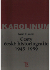 Cesty české historiografie 1945-1989  Cover Image