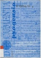 Národnostní skupiny, menšiny a cizinci ve městech ; Praha - město zpráv a zpravodajství : sborník referátů a materiálů ze 14. vědecké konference Archivu hlavního města Prahy, konané ve dnech 1. a 2. října 1996 a z 15. vědecké konference Archivu hlavního města Prahy, konané ve dnech 7. a 8. října 1997  Cover Image