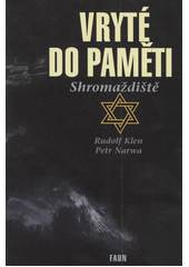 Vryté do paměti : shromaždiště  Cover Image