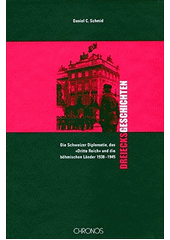 Dreiecksgeschichten : die Schweizer Diplomatie, das "Dritte Reich" und die böhmischen Länder 1938-1945  Cover Image