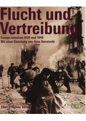 Flucht und Vertreibung : Europa zwischen 1939 und 1948  Cover Image
