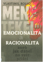 Emocionalita a racionalita, aneb, Jak ďábel na svět přišel  Cover Image