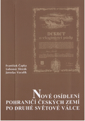 Nové osídlení pohraničí českých zemí po druhé světové válce  Cover Image